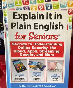 Explain it in Plain English for Seniors