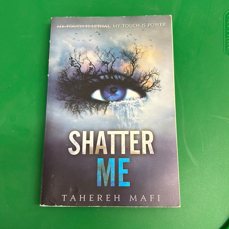 Shatter Me