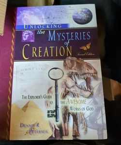 Unlocking the Mysteries of Creation