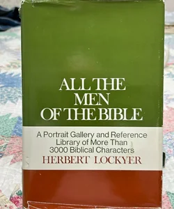 All the men of the Bible All the men of the Bible