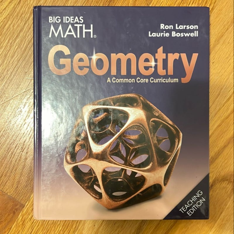 Big Ideas Math: Geometry Teaching Edition (2015)