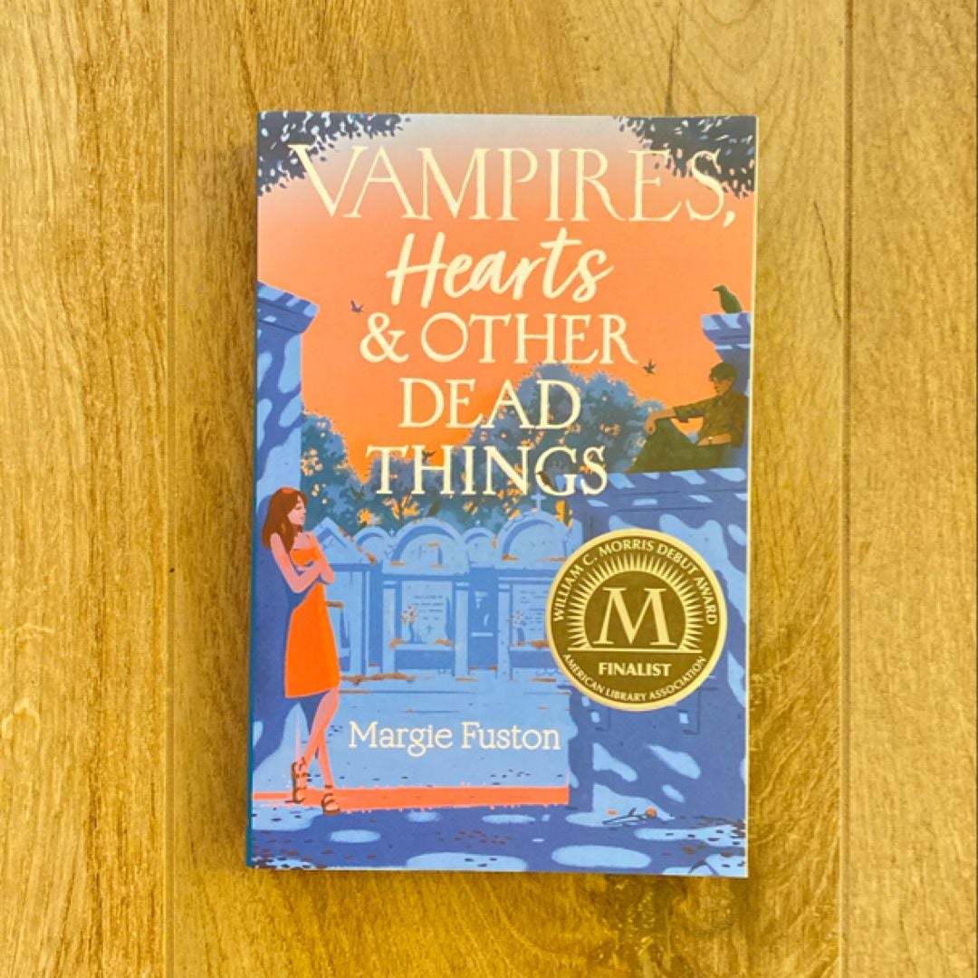 Vampires, Hearts and Other Dead Things