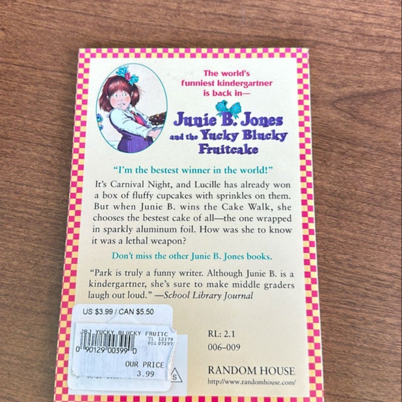 June B. Jones and the Yucky Bucky Fruitcake
