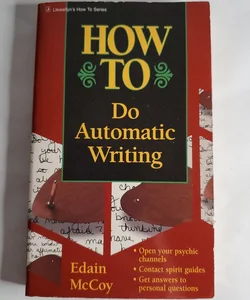 How to Do Automatic Writing