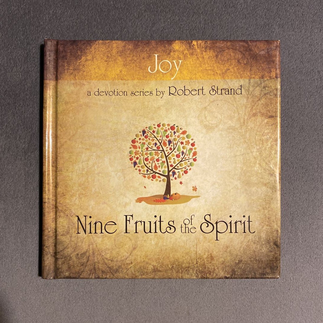 Nine Fruits of the Spirit - Joy