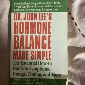 Dr. John Lee's Hormone Balance Made Simple