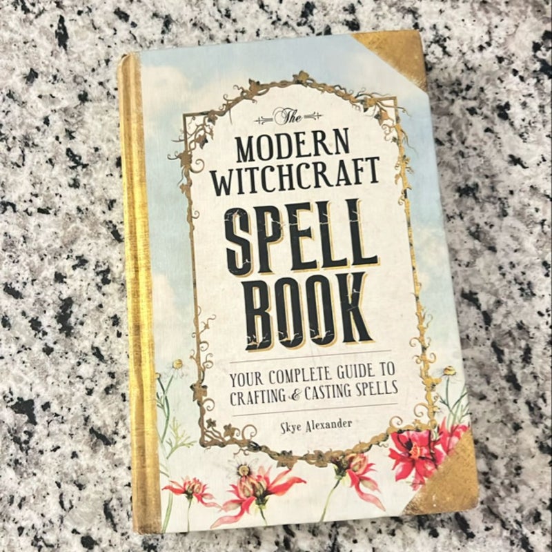 The Modern Witchcraft Spell Book