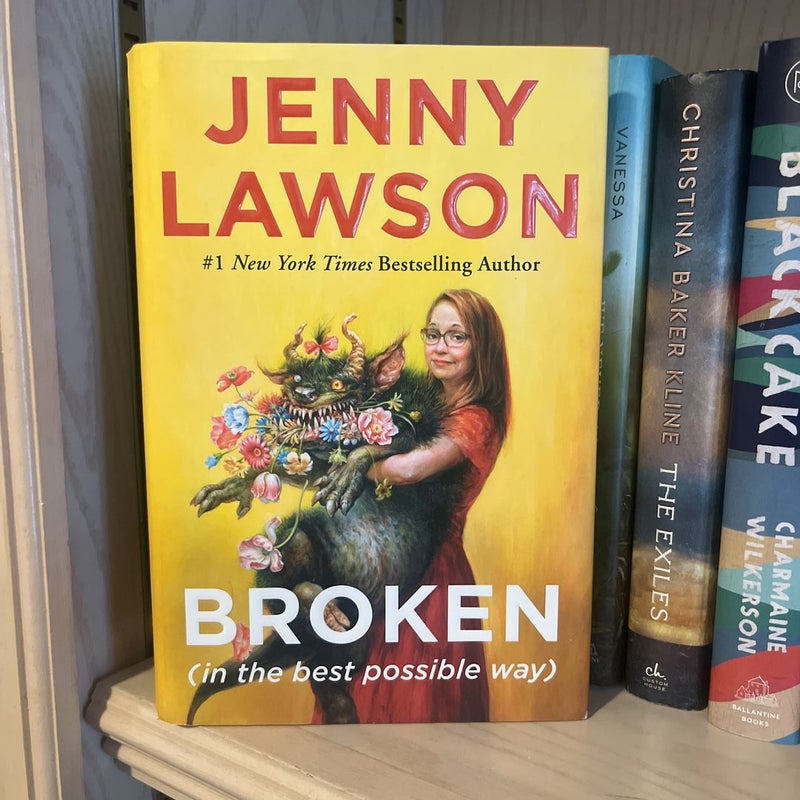 SIGNED Broken (in the Best Possible Way)
