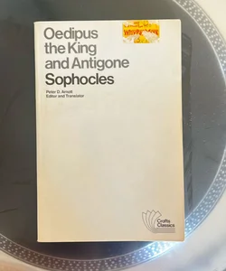 Oedipus the King and Antigone