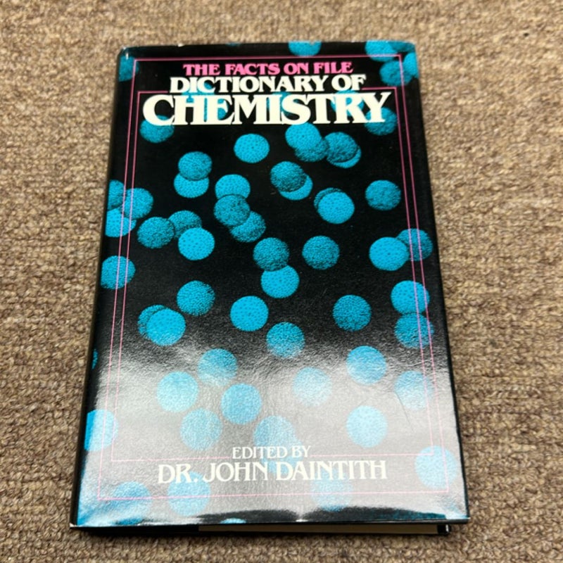 The Facts on File Dictionary of Chemistry