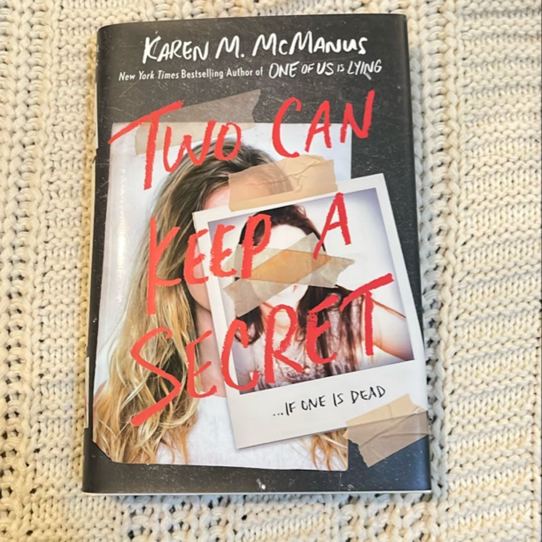 Two Can Keep a Secret