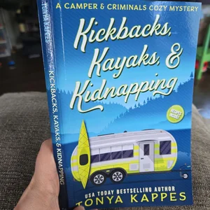 Kickbacks, Kayaks, and Kidnapping