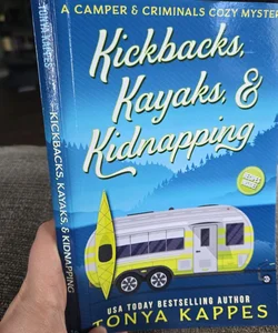 Kickbacks, Kayaks, and Kidnapping