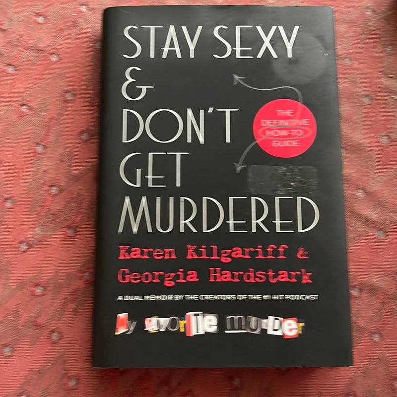 Stay Sexy & Don’t Get Murdered