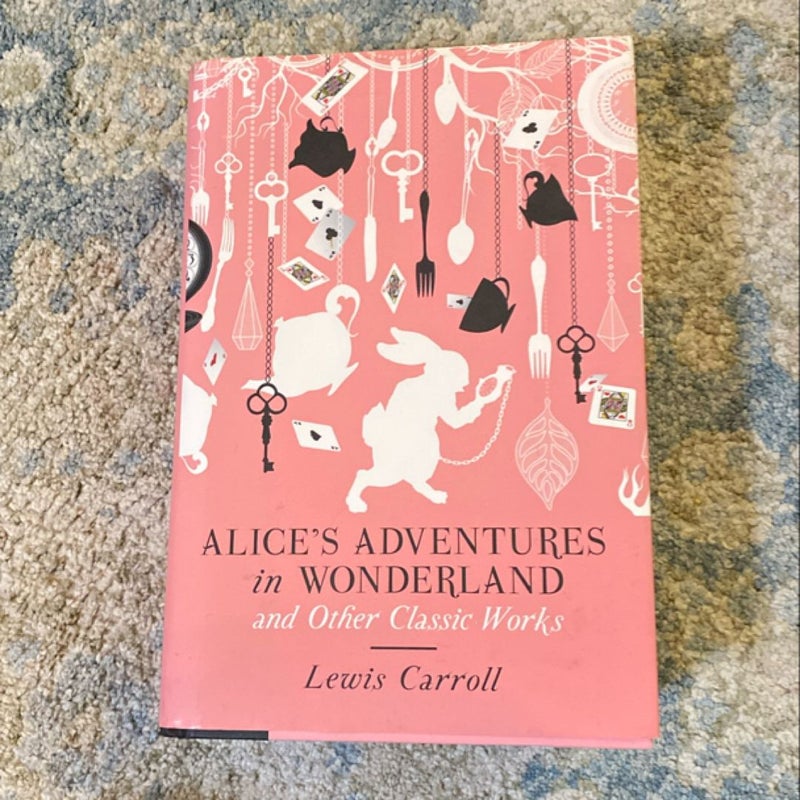 Alice's Adventures in Wonderland and Other Classic Works