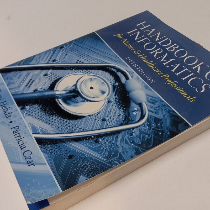 Handbook of Informatics for Nurses and Healthcare Professionals