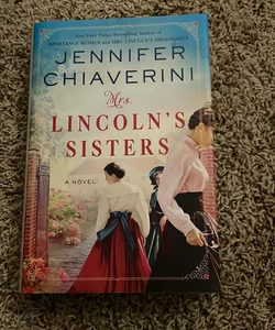 Mrs. Lincoln's Sisters