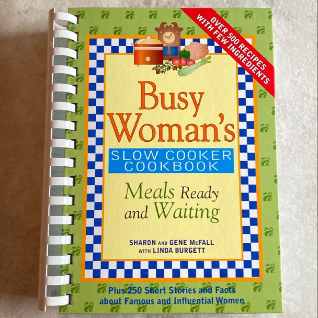 Busy Woman's Slow Cooker Cookbook