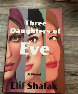 Three Daughters of Eve **Page Habit Edition Annotated by the author 