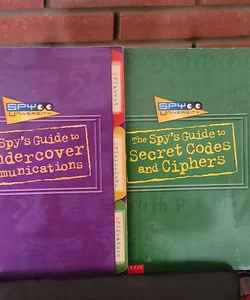 The Spy's Guide to Undercover Communications and Secret Codes and Ciphers