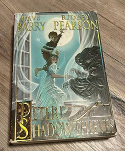 Peter and the Shadow Thieves (Peter and the Starcatchers)