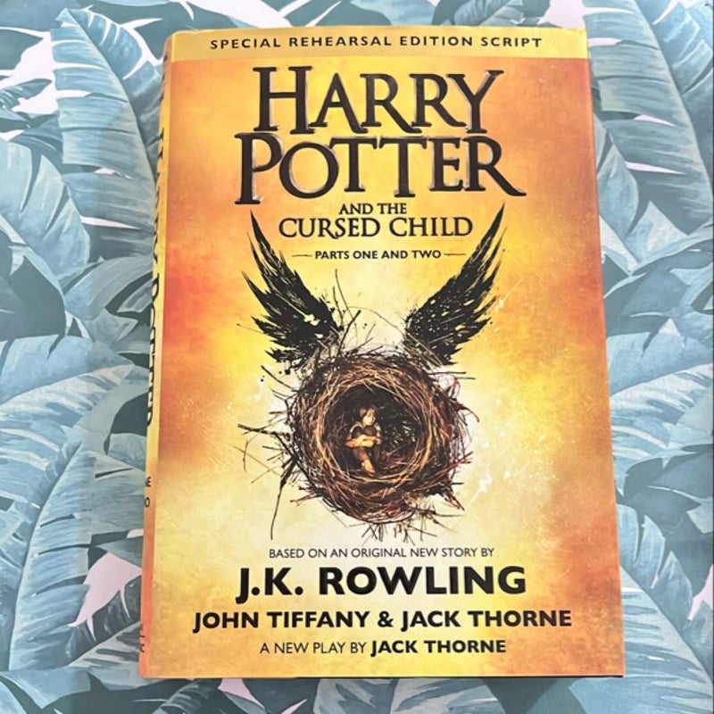 Harry Potter and the Cursed Child Parts One and Two (Special Rehearsal Edition Script)