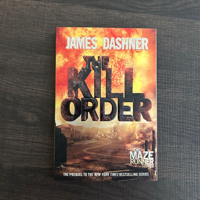 The Kill Order (Maze Runner, Book Four; Origin)