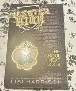 Monster High| The Ghoul Next Door