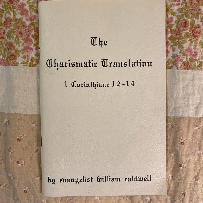The Charismatic Translation 
