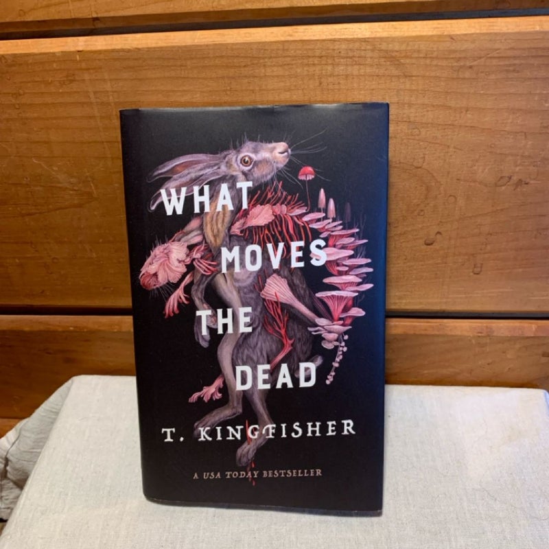 What Moves the Dead (1st ed.)