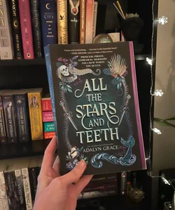 All the Stars and Teeth