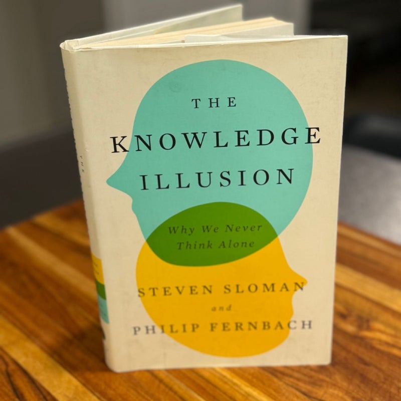 The Knowledge Illusion