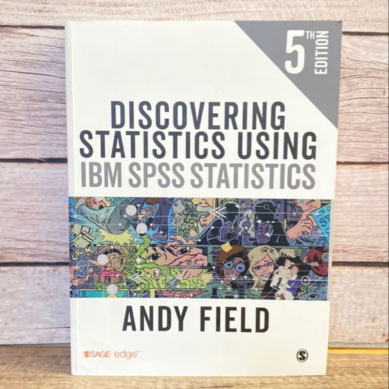 Discovering Statistics using IBM SPSS Stastics 5th edition