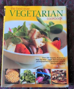 The Best Ever Vegetarian Cookbook