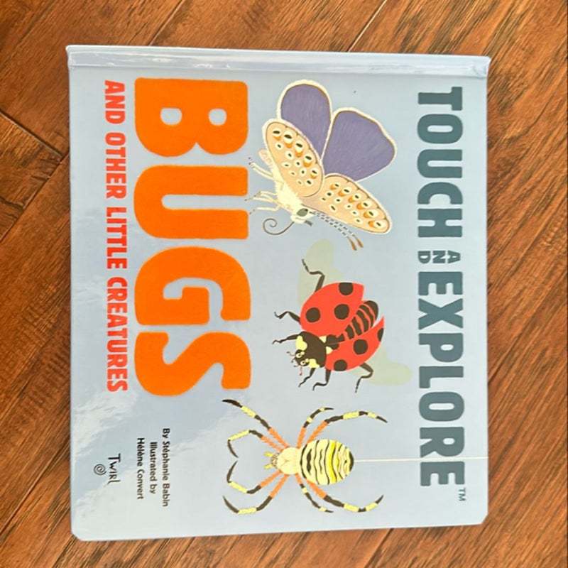 Touch and Explore: Bugs