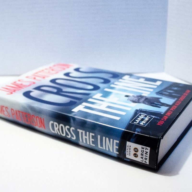 Cross the Line (LARGE PRINT EDITION)
