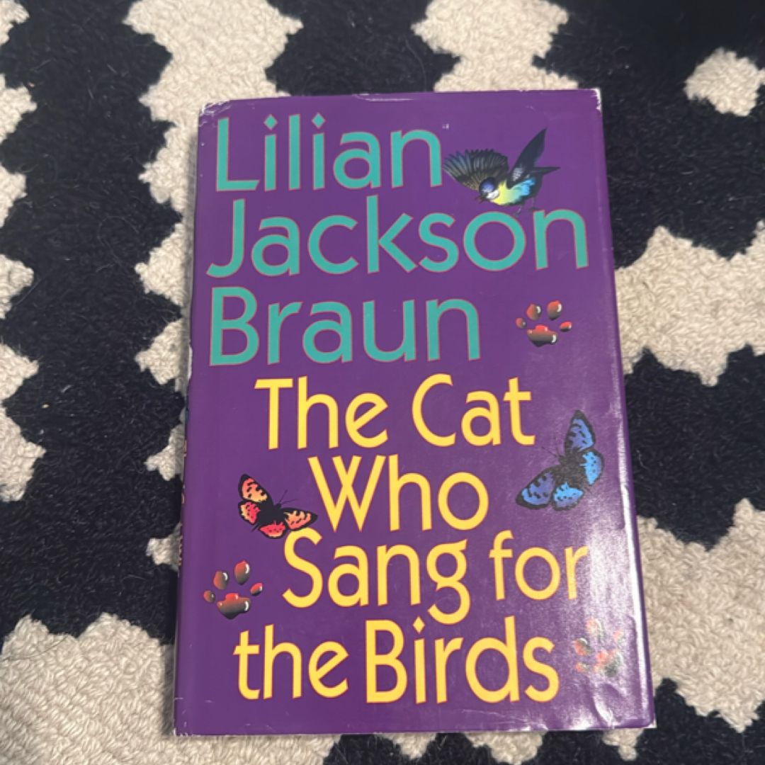 The Cat Who Sang for the Birds