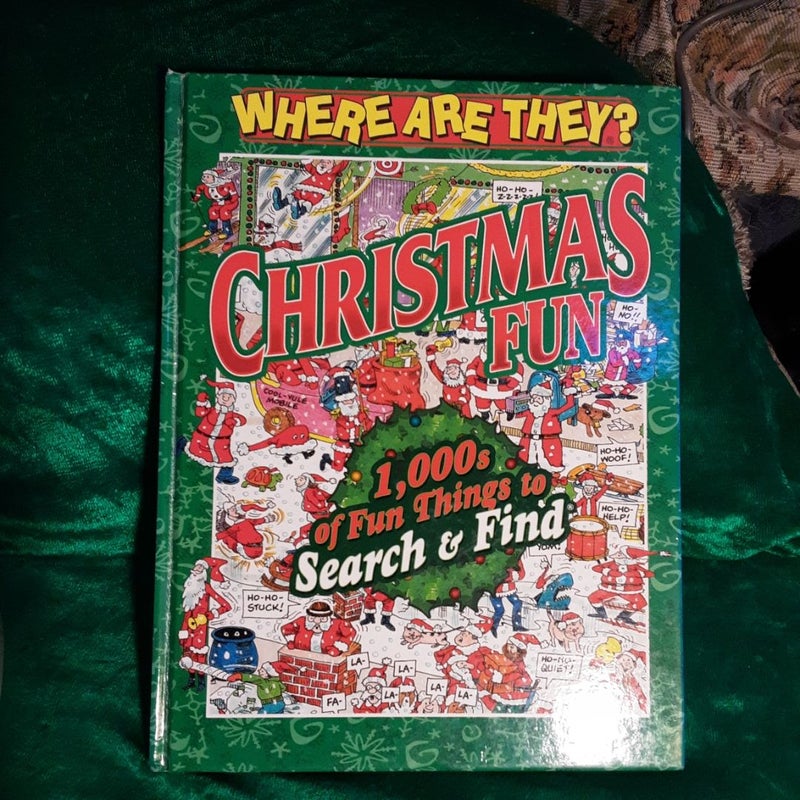 Where are they Christmas fun 1,000 of fun things to search and find