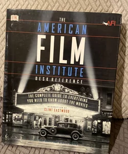 American Film Institute Desk Reference