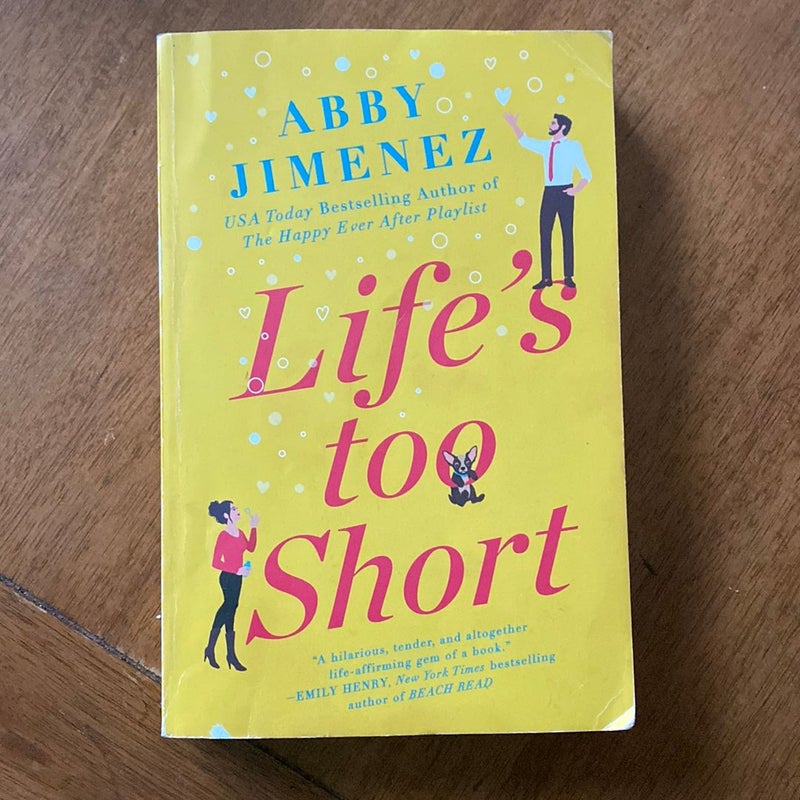 Life's Too Short