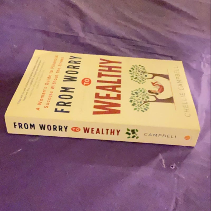 From Worry to Wealthy