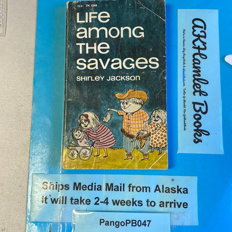 Life Among the Savages 