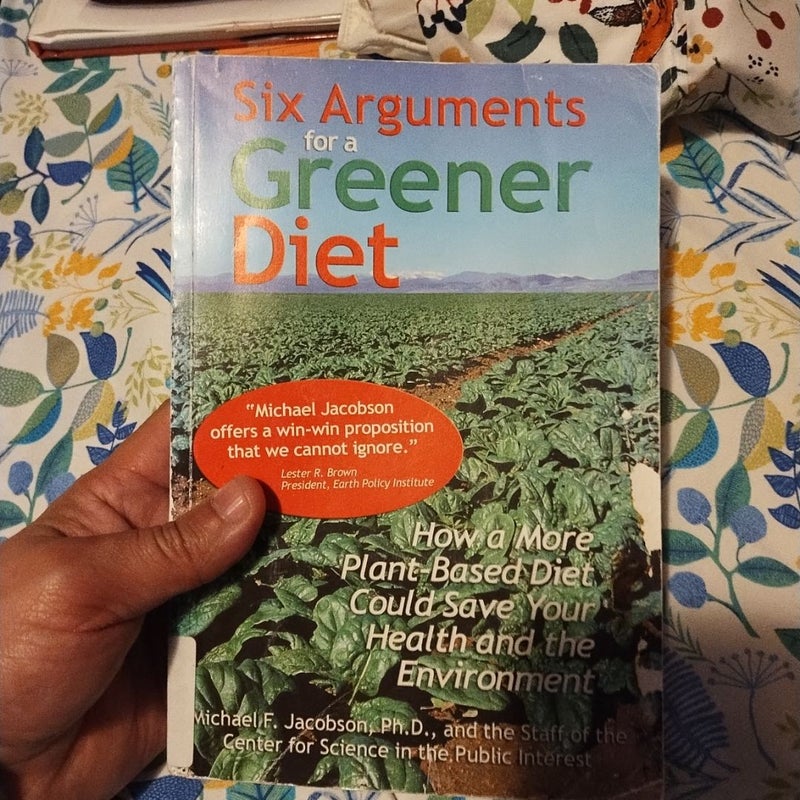 Six Arguments for a Greener Diet