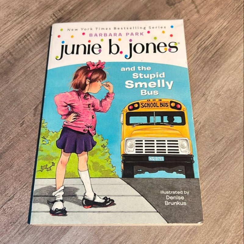 Junie B. Jones #1: Junie B. Jones and the Stupid Smelly Bus