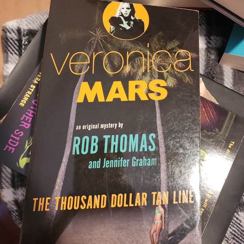 Veronica Mars: an Original Mystery by Rob Thomas