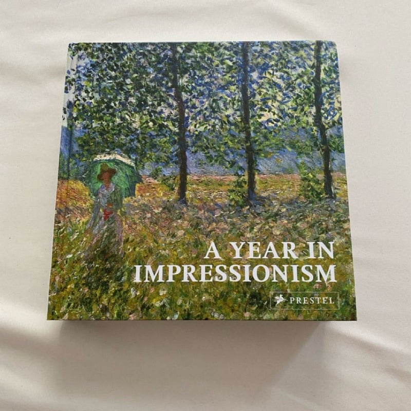A Year in Impressionism