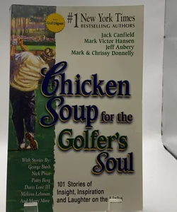 Chicken Soup for the Golfer's Soul