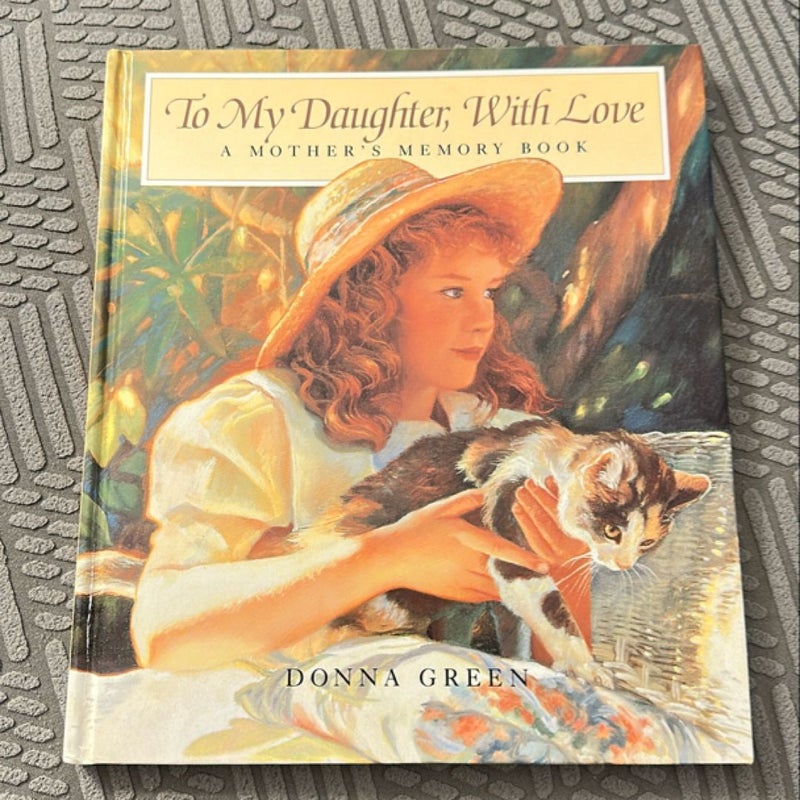 To My Daughter, with Love