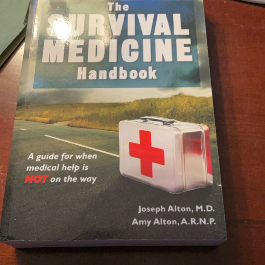 The Survival Medicine Handbook