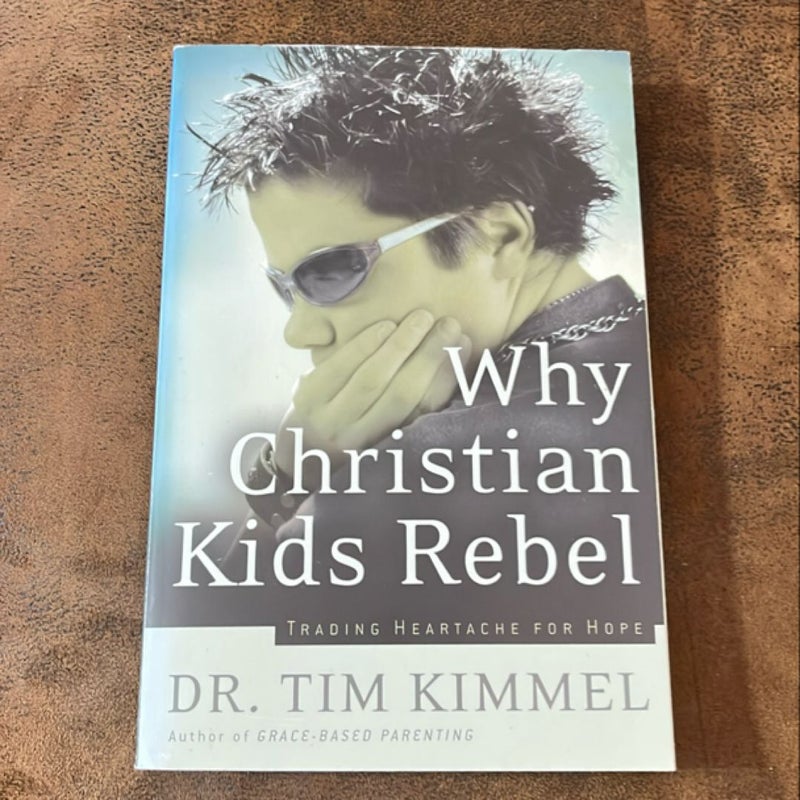 Why Christian Kids Rebel